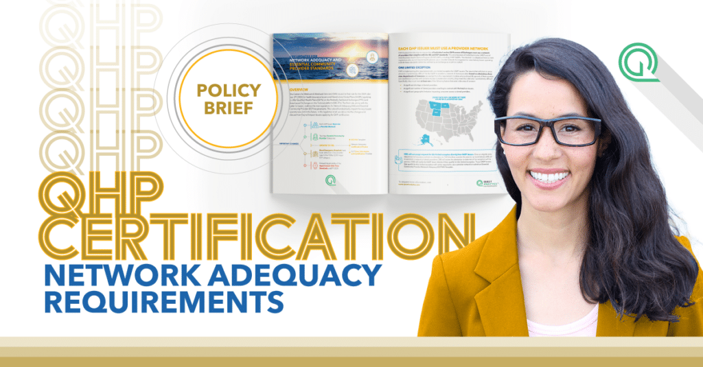 QHP Certification and Network Adequacy Requirements - Policy Brief Quest Analytics