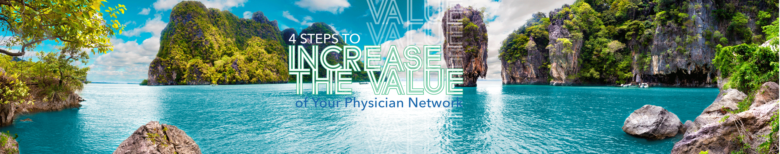 4 Steps to Increase the Value of Your Physician Network