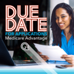 Medicare Advantage Application Deadline February 15, 2023.