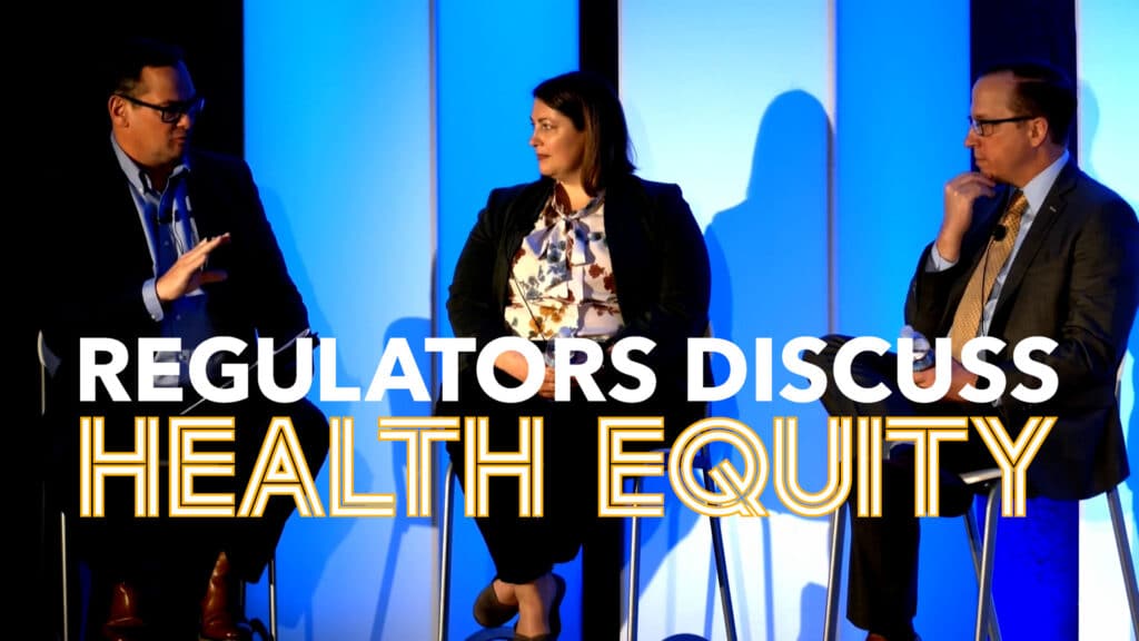 Regulators Discuss Health Equity and Network Adequacy