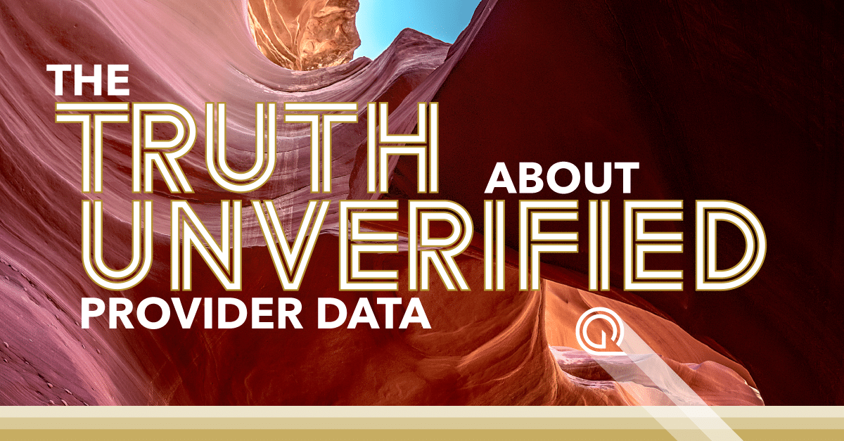 The Truth About Unverified Provider Data: The Hidden Costs and How to Solve Them