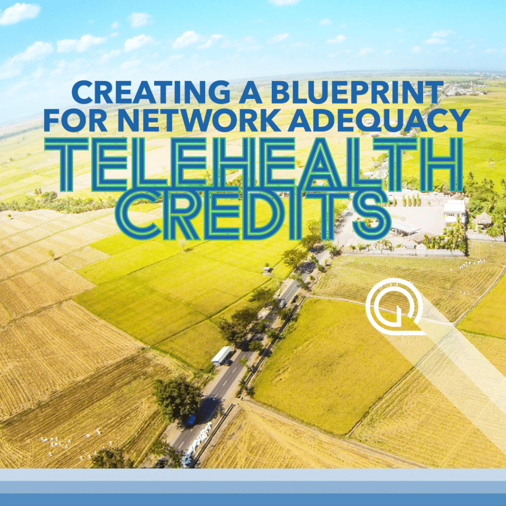 JOIN OUR WEBINAR ON STRATEGIES FOR INCORPORATING TELEHEALTH NETWORK ADEQUACY CREDITS