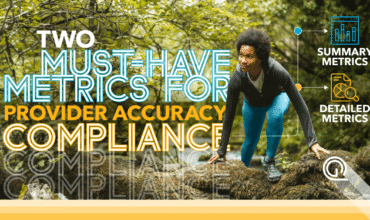 Two Must-Have Metrics for Provider Accuracy Compliance: Summary Metrics and Detailed Metrics | Quest Analytics