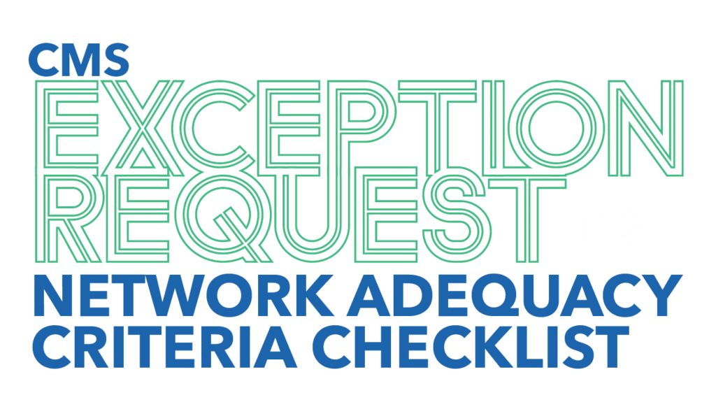 CMS Exception Request Network Adequacy Criteria Checklist by Quest Analytics