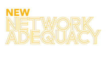 New Network Adequacy Requirements
