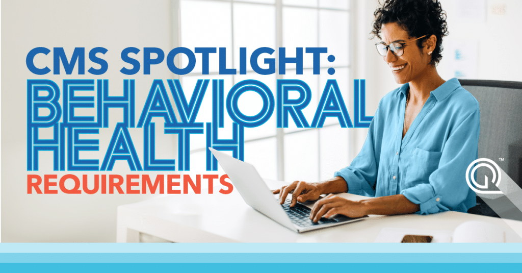 CMS Spotlight Behavioral Health Specialty Requirements