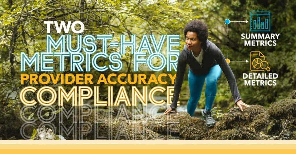 Two Must-Have Outreach Metrics for Provider Accuracy Compliance: Summary Metrics and Detailed Metrics | Quest Analytics®