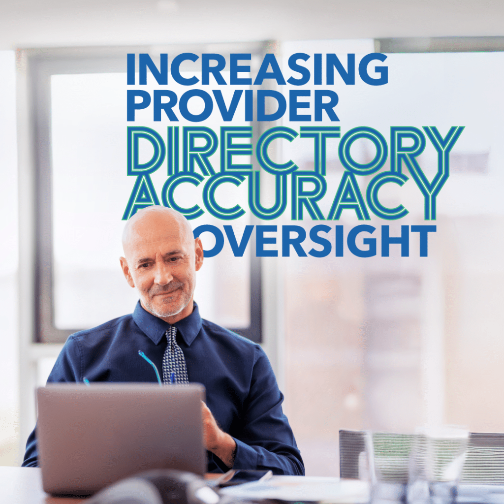 Provider Data Accuracy Oversight Across All Markets Executive Summary