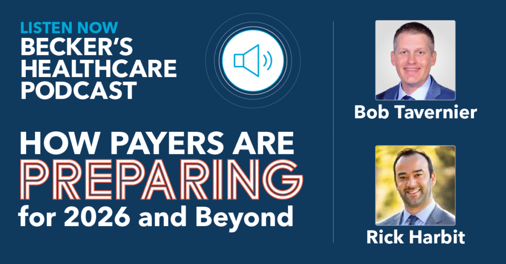 How Payers Are Preparing for 2026 and Beyond. Becker's Healthcare Podcast with Quest Analytics. Listen Now!