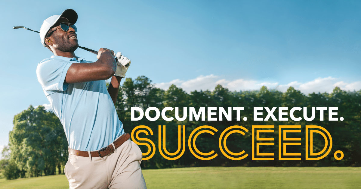Document. Execute. Succeed. Do You Have a Data Strategy? Establishing Process, Protocols, and Procedures