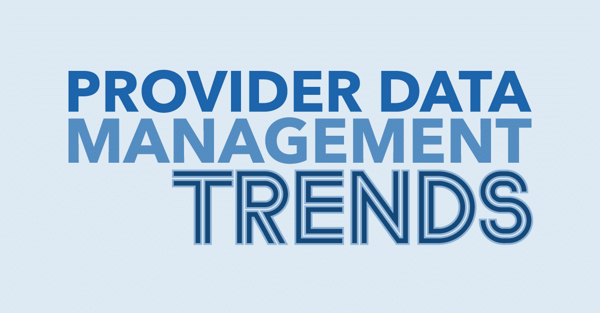 Provider Data Management Trends