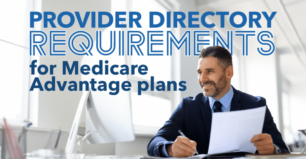 Medicare Advantage Provider Directory Requirements. Read the article by Quest Analytics now.